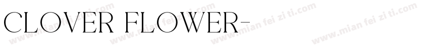 Clover Flower字体转换